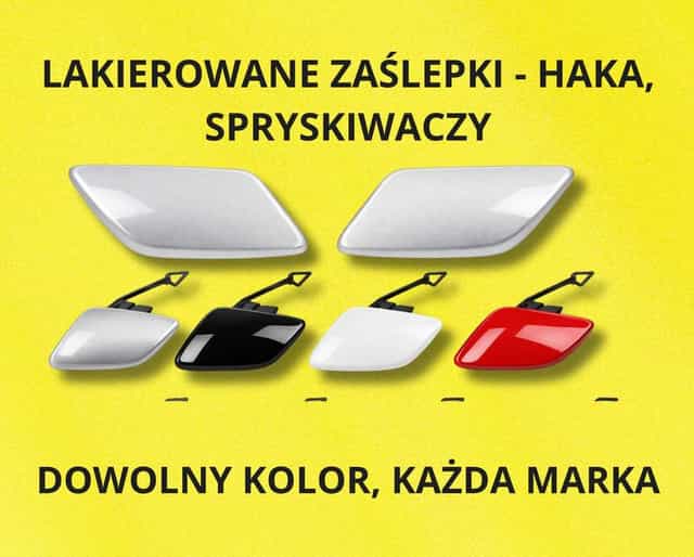 Zaślepka haka, spryskiwaczy - LAKIEROWANA, Każda marka i kolor WYSYŁKA